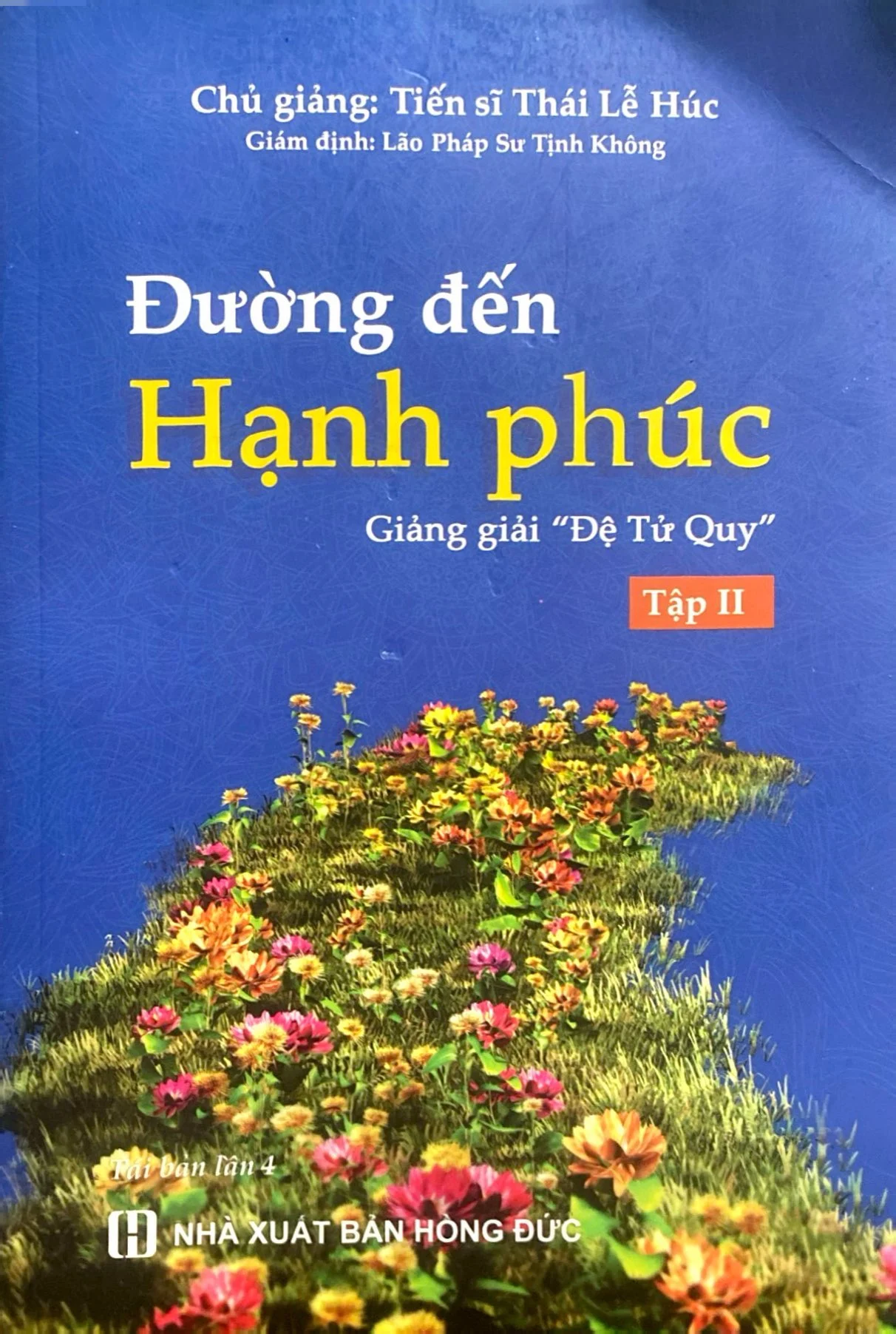 Đuờng đến Hạnh phúc Giảng giải "Đệ Tử Quy" Tập 2