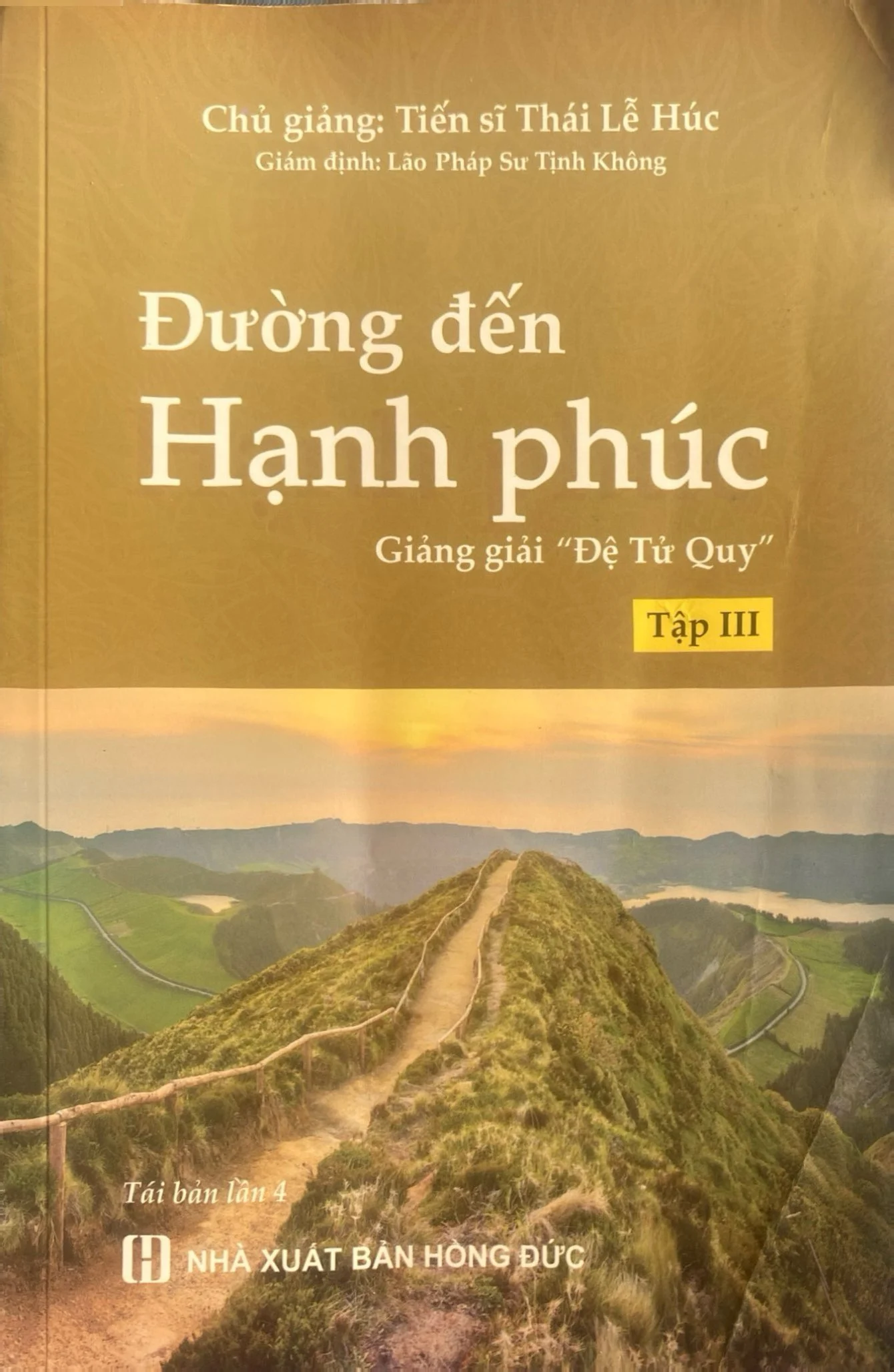 Đuờng đến Hạnh phúc Giảng giải "Đệ Tử Quy" Tập 3
